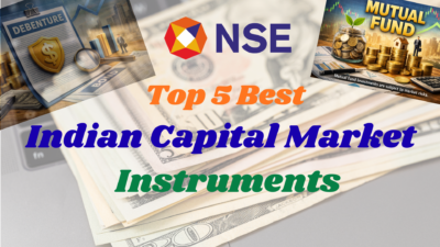 Top 5 Best Capital Market Instruments